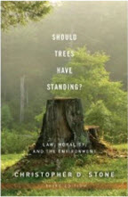 Should Trees Have Standing, Christopher Stone