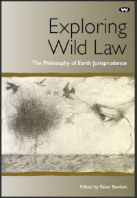 Exploring WildLaw The Philosophy of Earth Jurisprudence